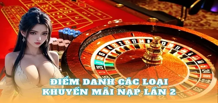 Nạp Lần 2 Tặng 50% Tại Nhà Cái 23WIN Siêu Hấp Dẫn